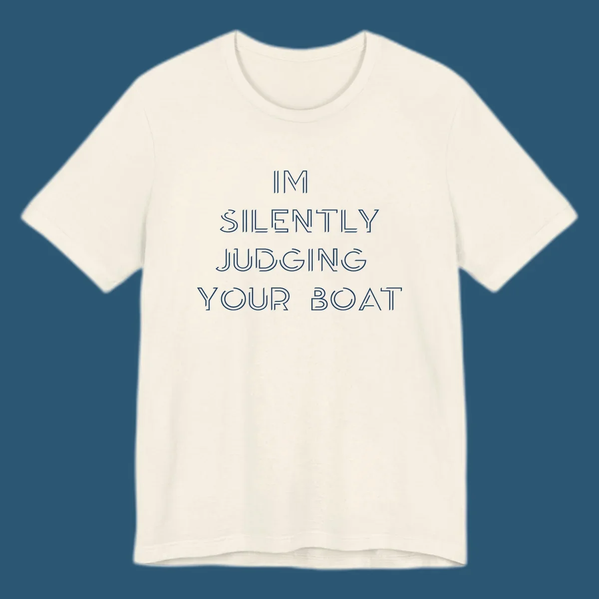 Text design 'IM SILENTLY JUDGING YOUR BOAT' in a stylized font, white on black and navy on white.
