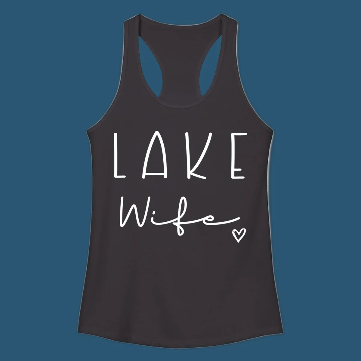 Lake Wife design with "LAKE" in block letters and "Wife" in script, plus a heart icon.