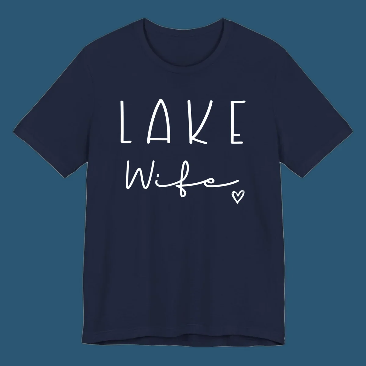 Lake Wife design with "LAKE" in block letters and "Wife" in script, plus a heart icon.