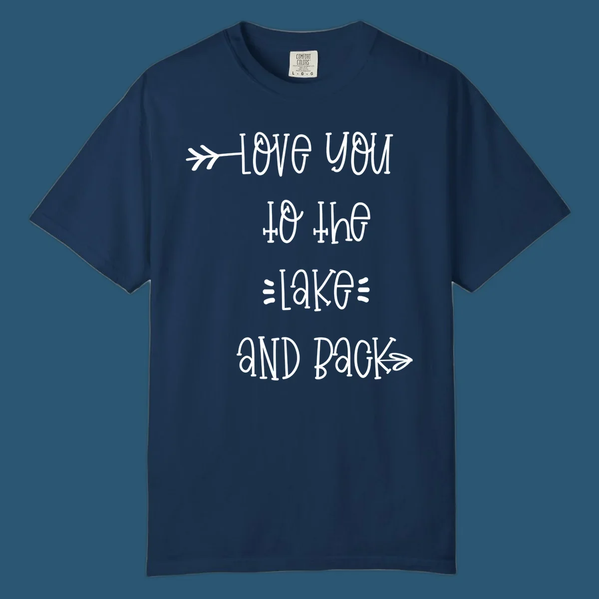 Love You To The Lake And Back typography with arrow graphics.