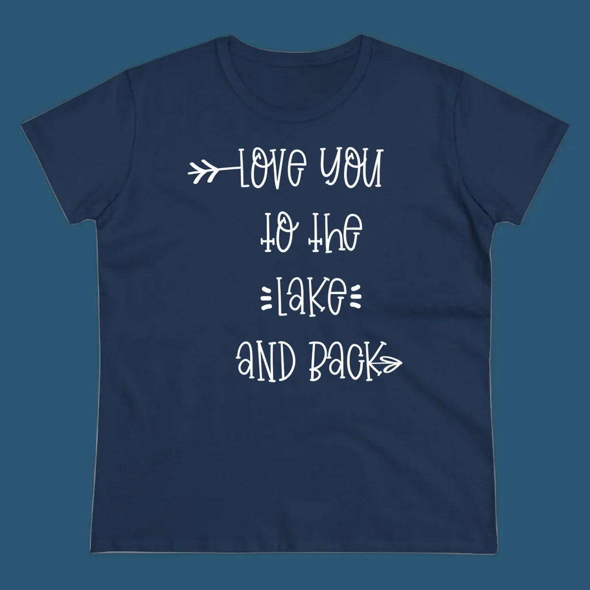 Love You To The Lake And Back typography with arrow graphics.