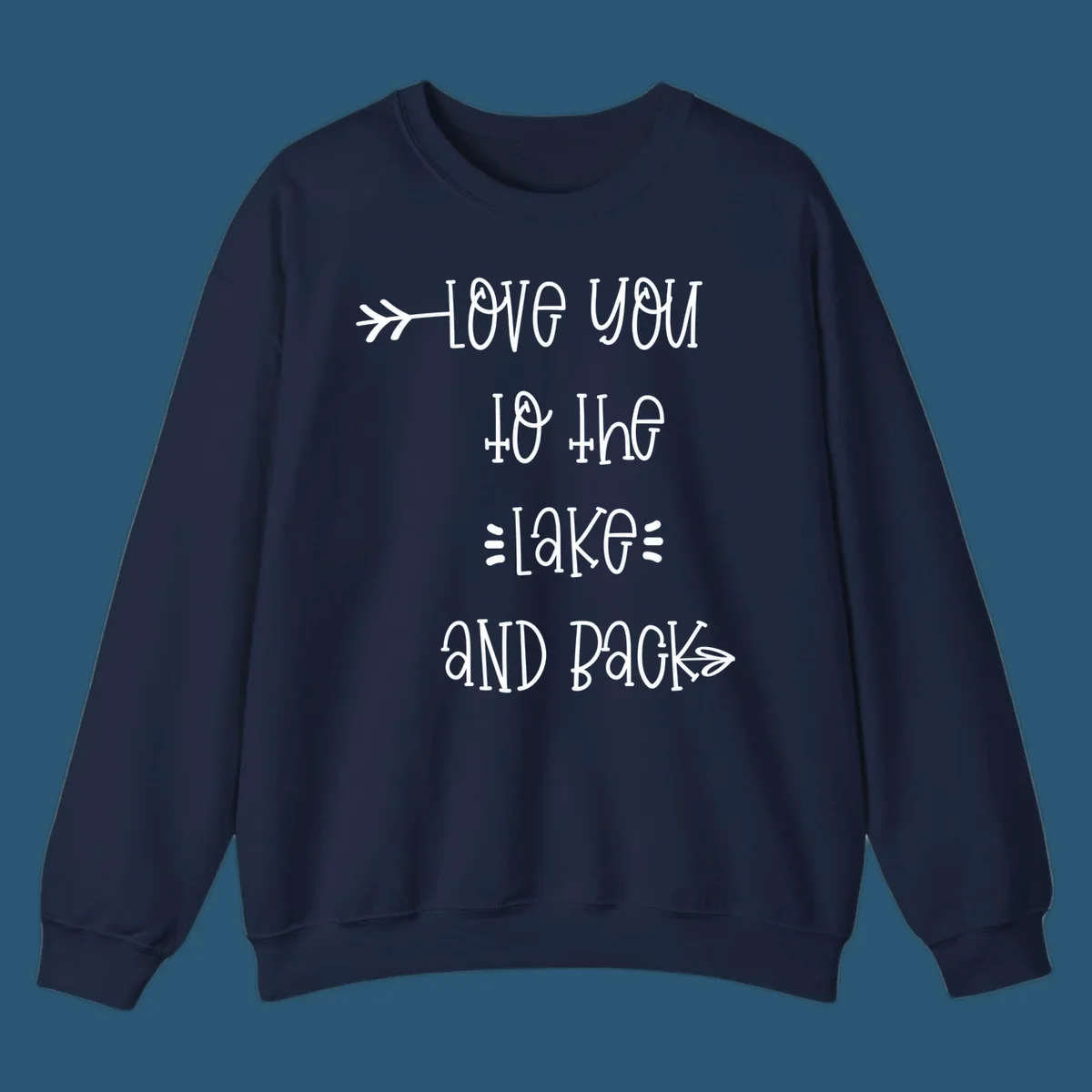 Love You To The Lake And Back typography with arrow graphics.