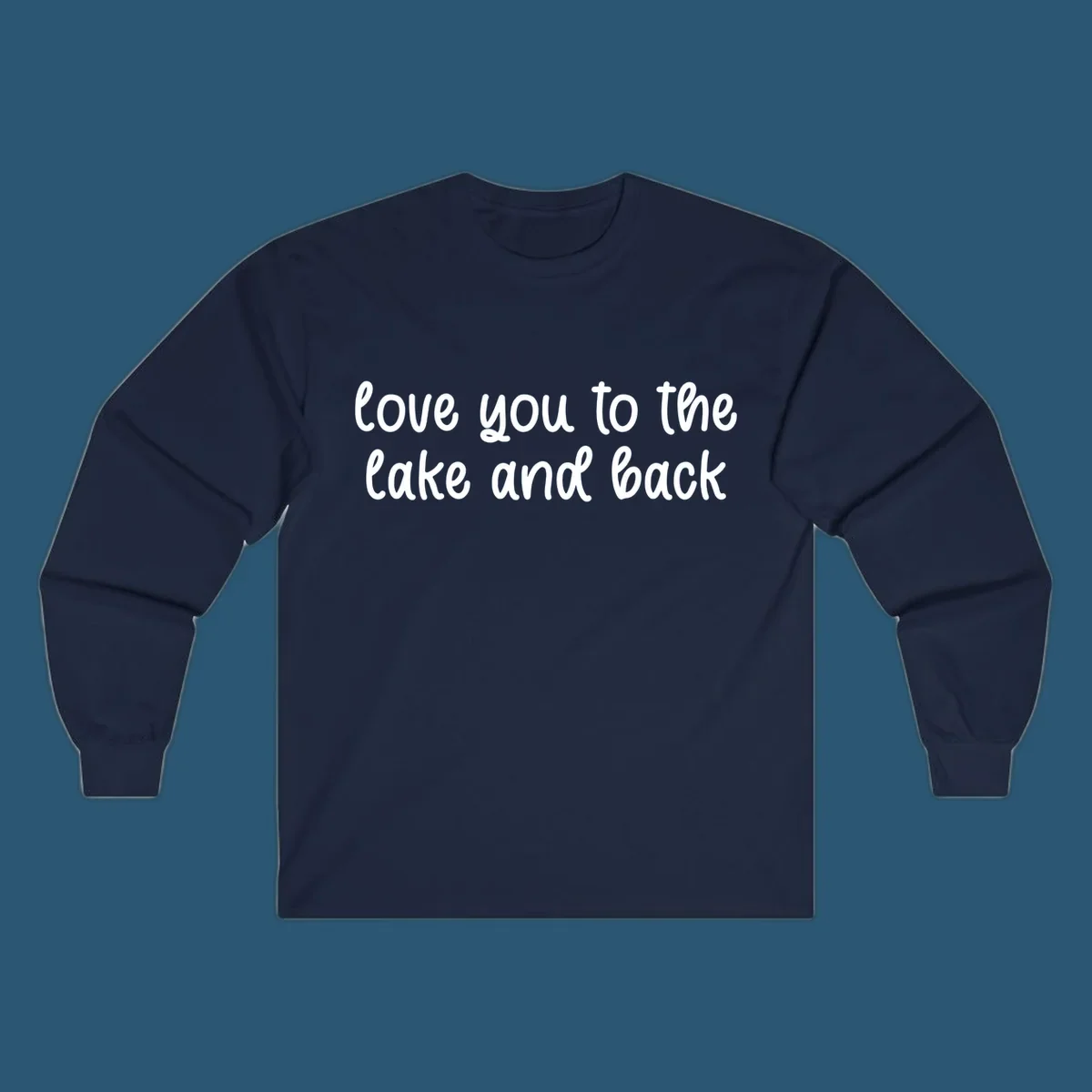 Typography design with the phrase 'love you to the lake and back' in a script font.