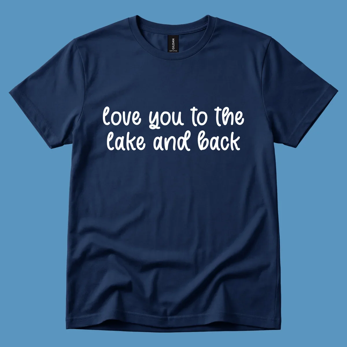 Typography design with the phrase 'love you to the lake and back' in a script font.