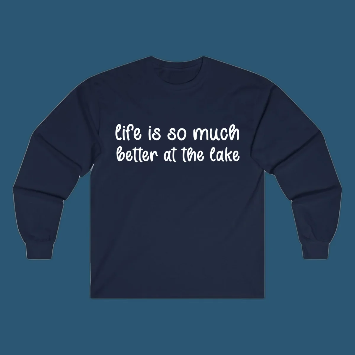 Typography design with the phrase "life is so much better at the lake" in a casual script font.