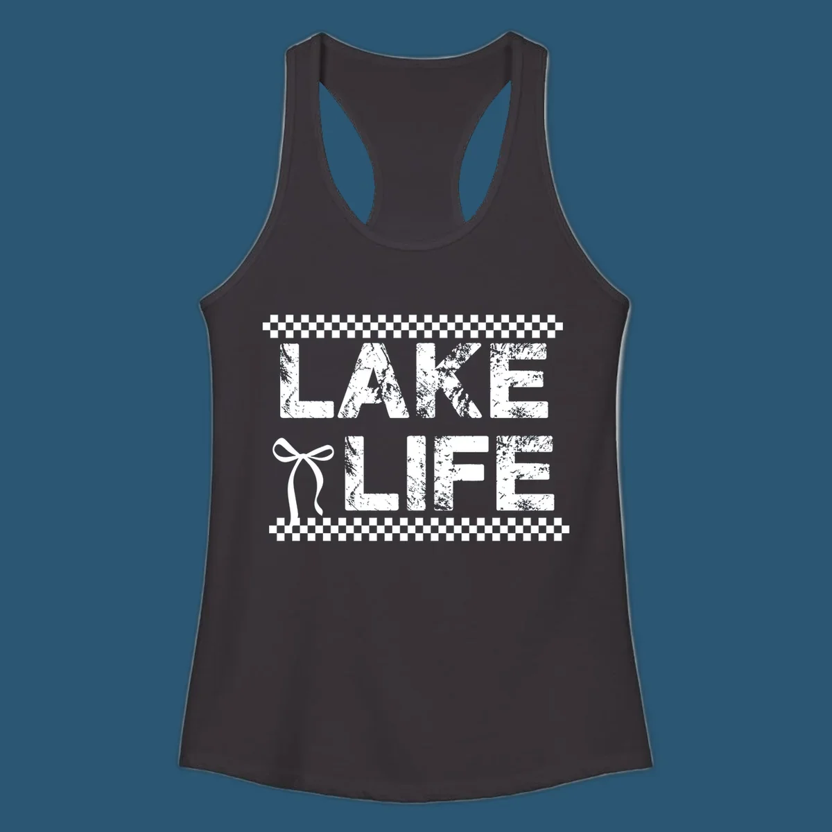 Lake Life text with bow accent and checkerboard border, distressed font.