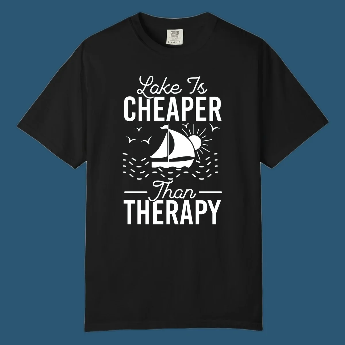 Lake is cheaper than therapy design with sailboat, sun, and birds.