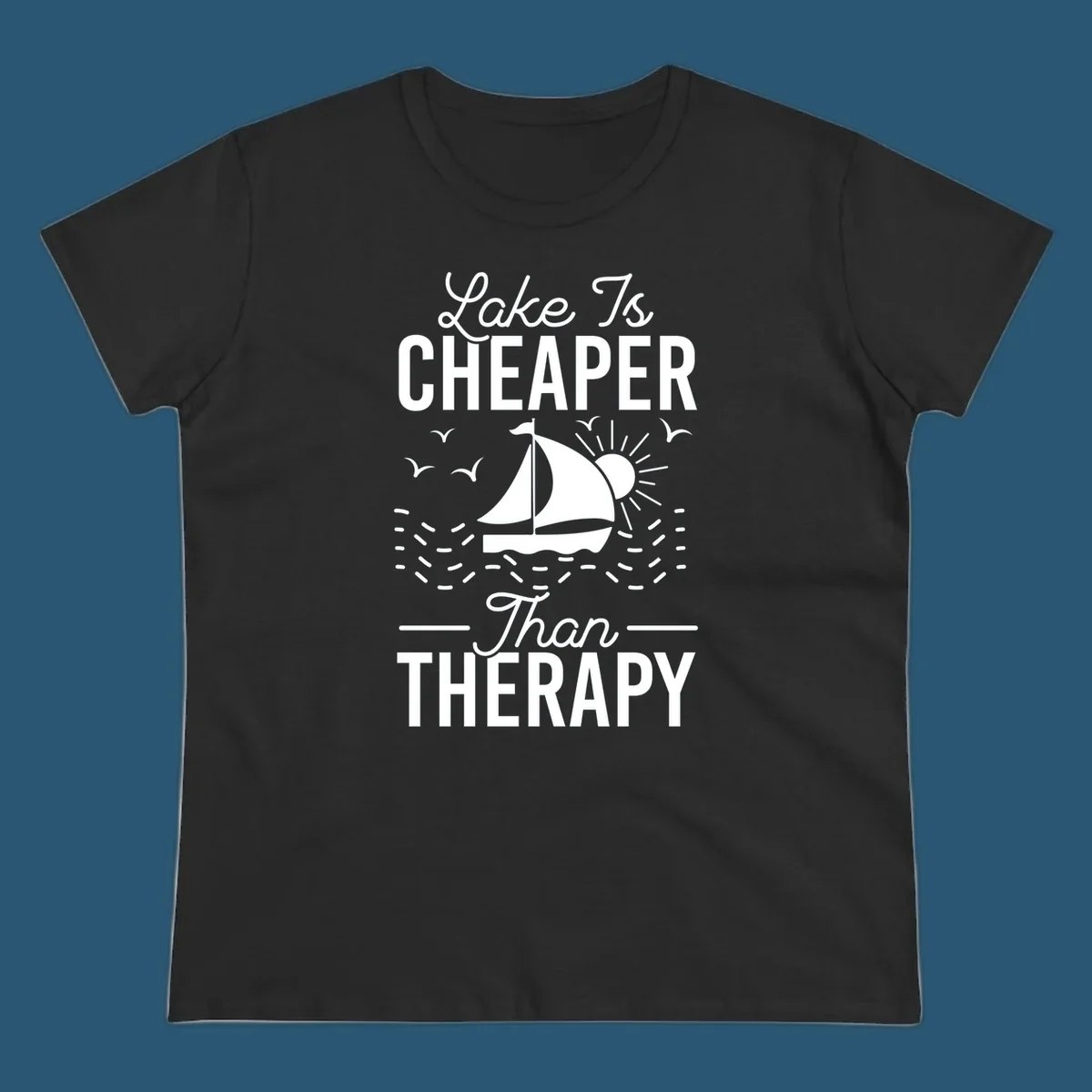 Lake is cheaper than therapy design with sailboat, sun, and birds.