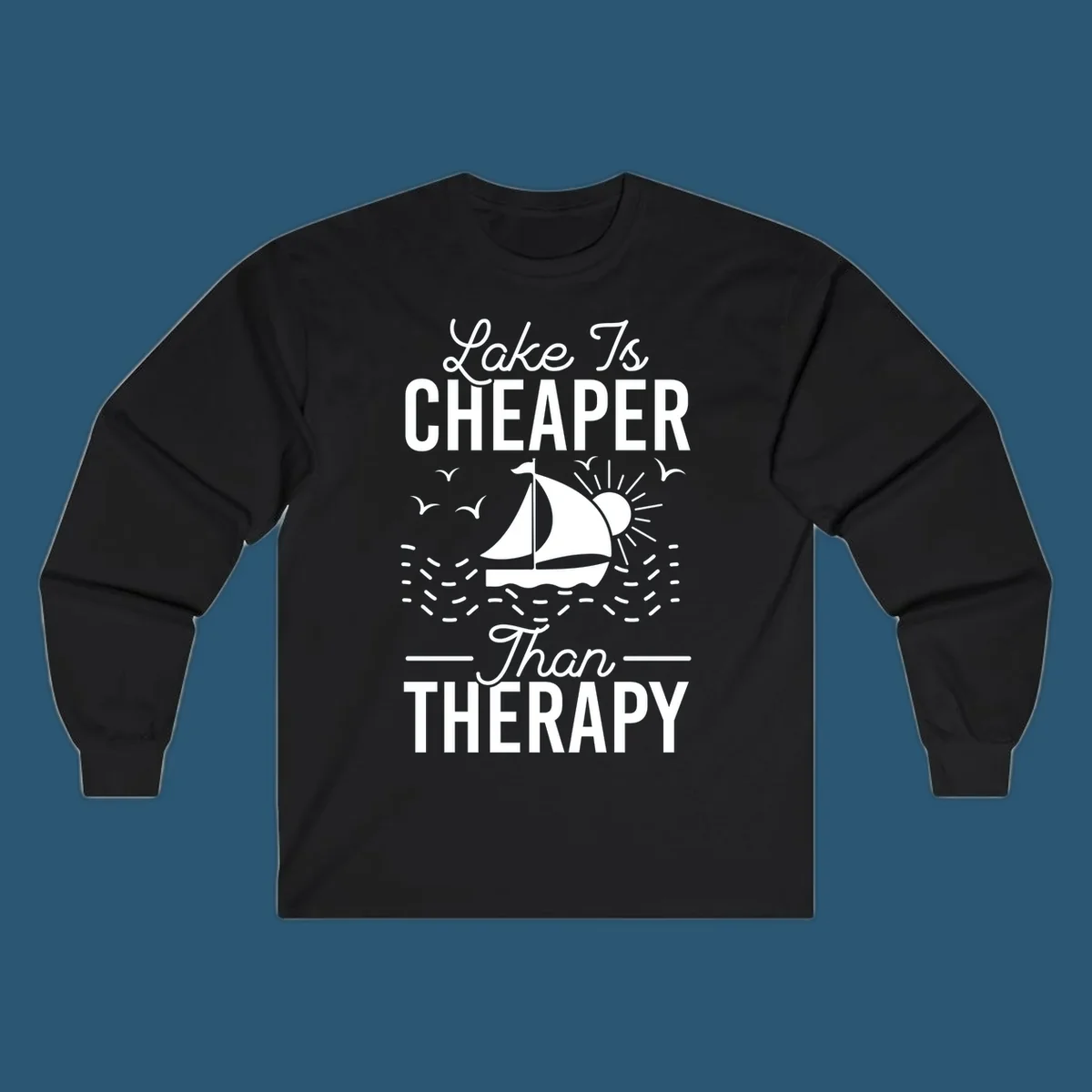Lake is cheaper than therapy design with sailboat, sun, and birds.