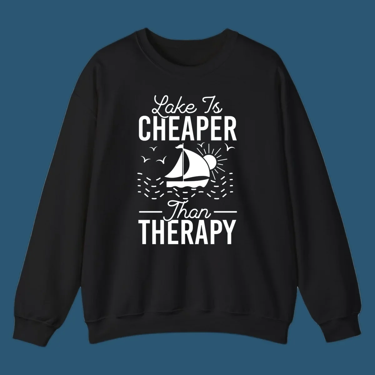 Lake is cheaper than therapy design with sailboat, sun, and birds.