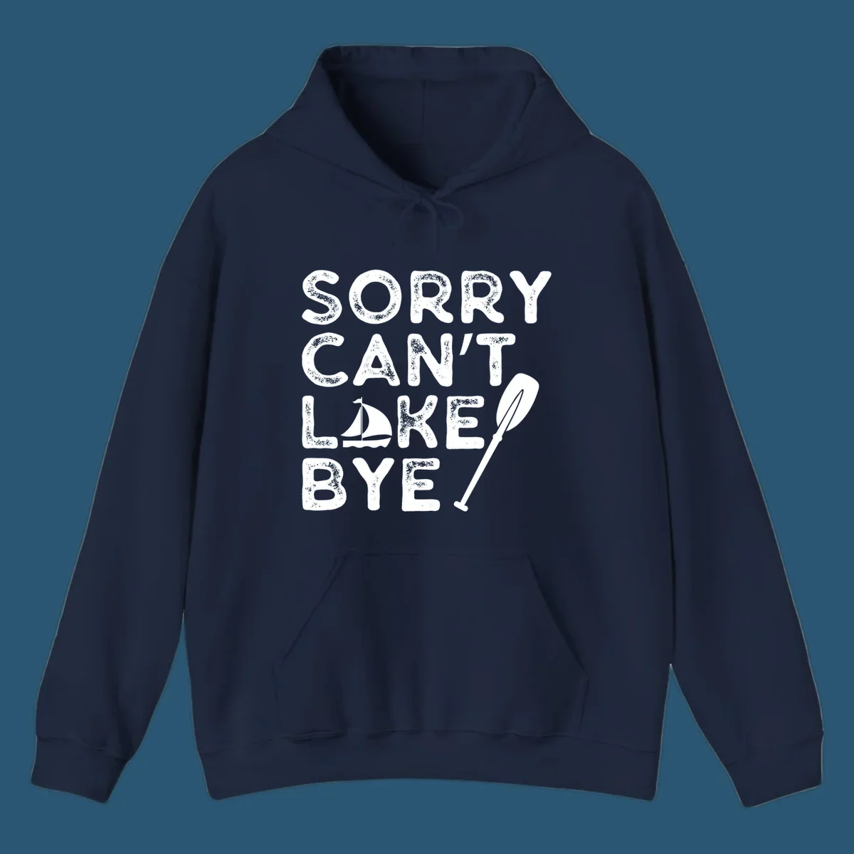 Sorry Can't Lake Bye text with sailboat and paddle graphic