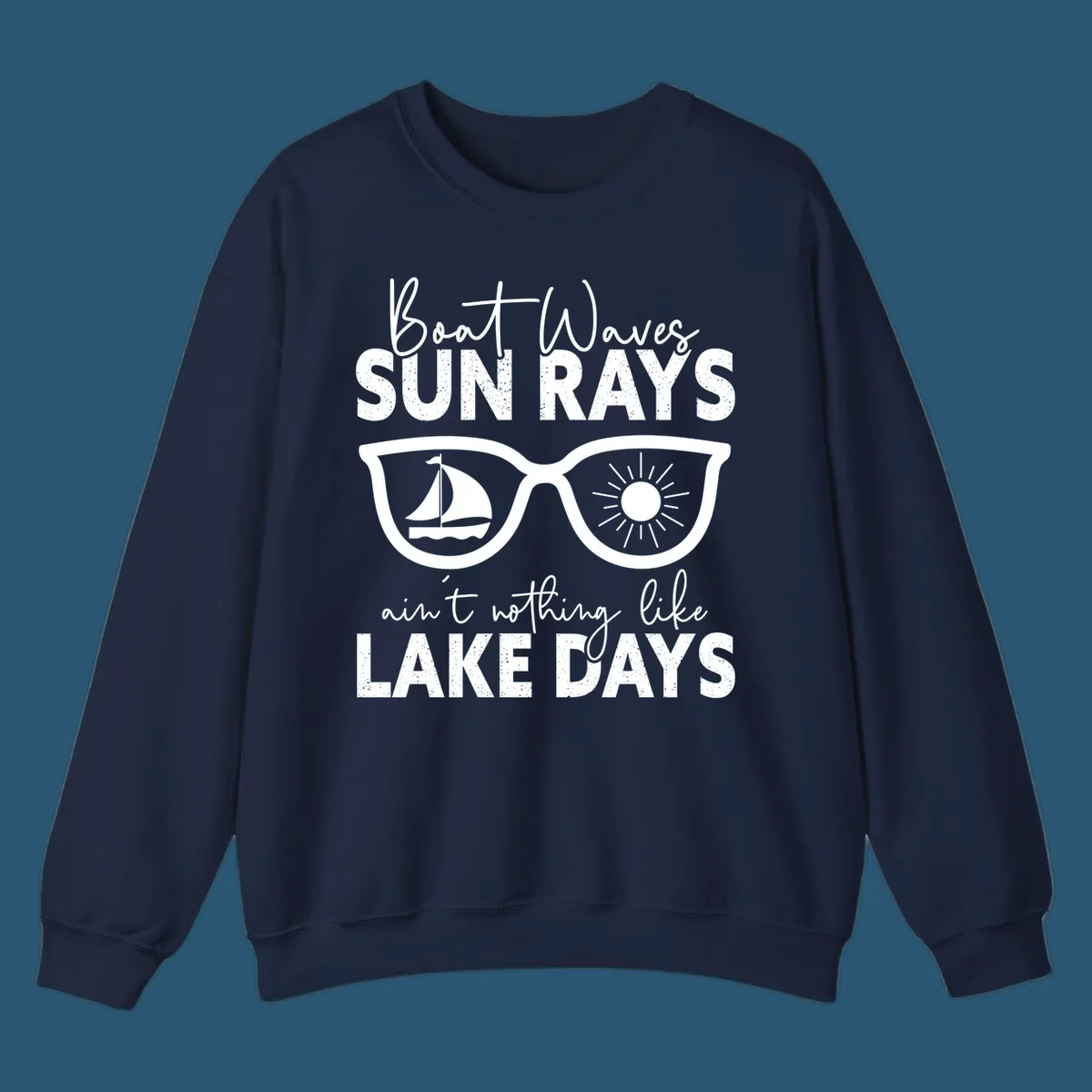Lake days sunglasses with sailboat and sun rays, text reads Boat Waves Sun Rays Ain't Nothing Like Lake Days.