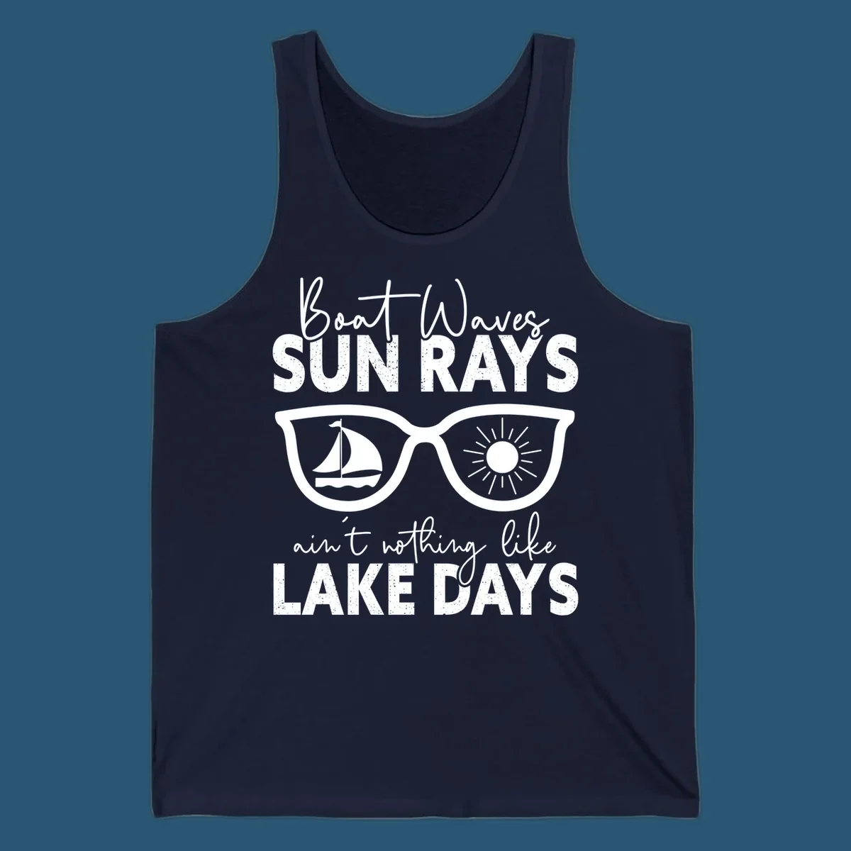 Lake days sunglasses with sailboat and sun rays, text reads Boat Waves Sun Rays Ain't Nothing Like Lake Days.