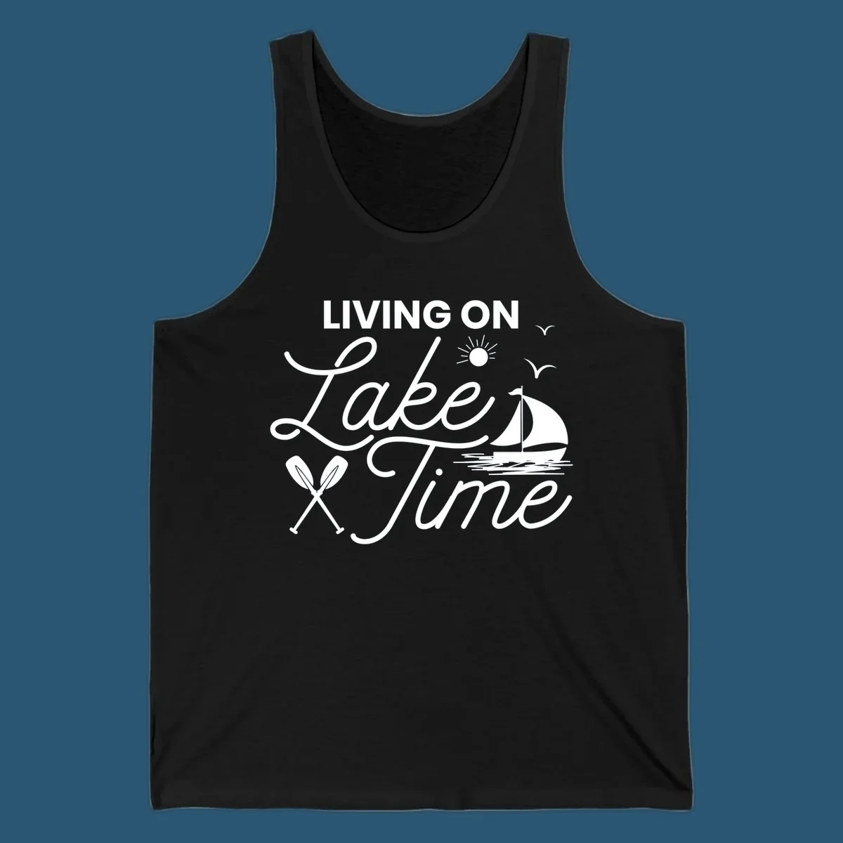 Living on lake time text with sailboat, sun, birds, and oars.