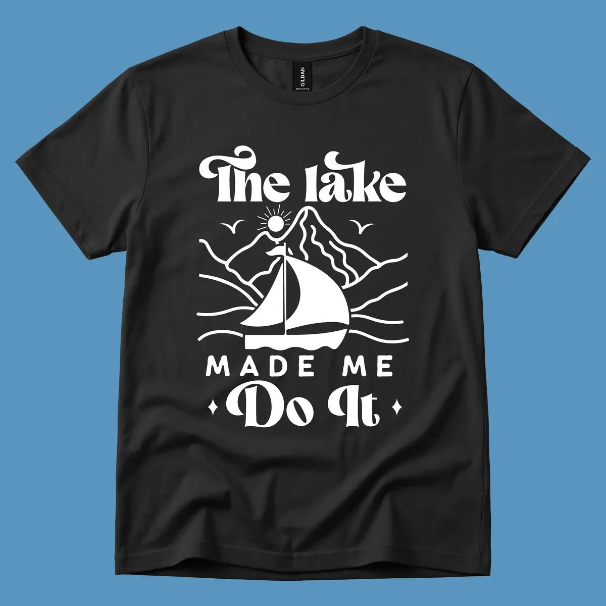 The lake Made Me Do It sailboat illustration with mountains and birds, lake-made-me-do-it concept.