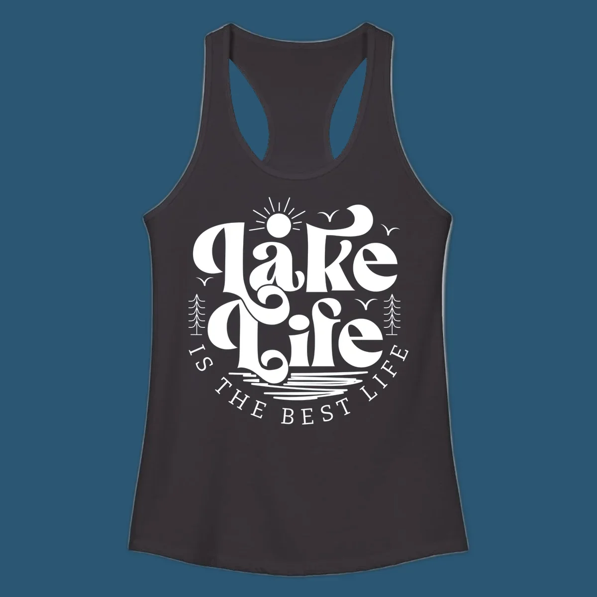Lake life is the best life typography design with sun, birds, trees, and water elements.