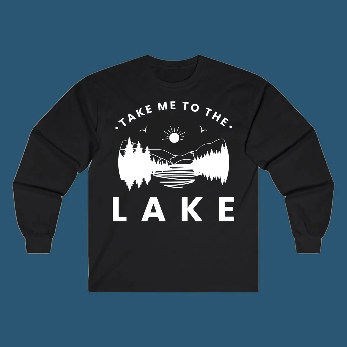Take me to the lake mountains design with text and scenic illustration.