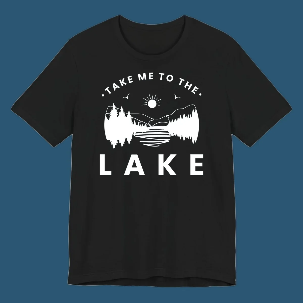 Take me to the lake mountains design with text and scenic illustration.