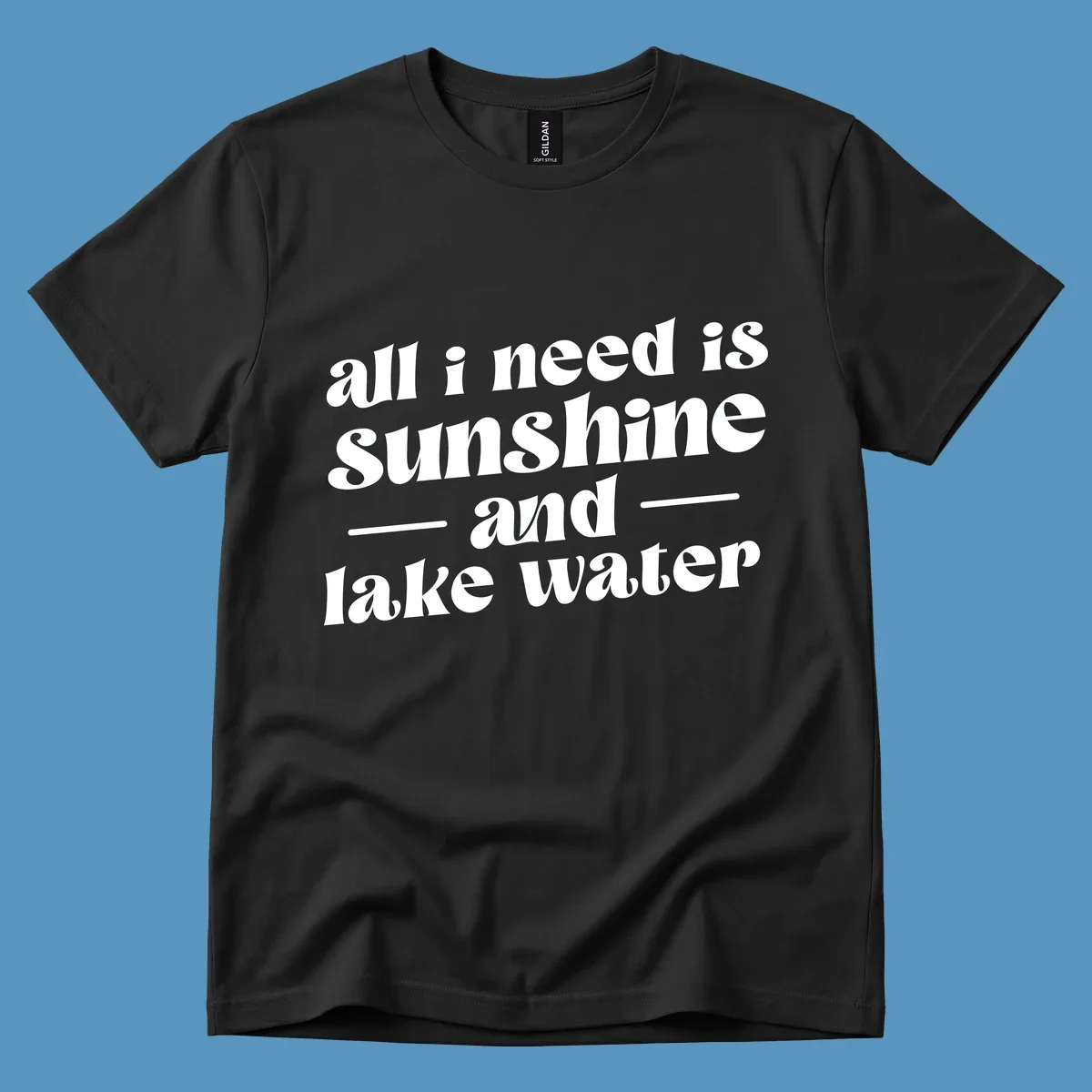 Text design 'all i need is sunshine and lake water' in a retro font, perfect for lake days.