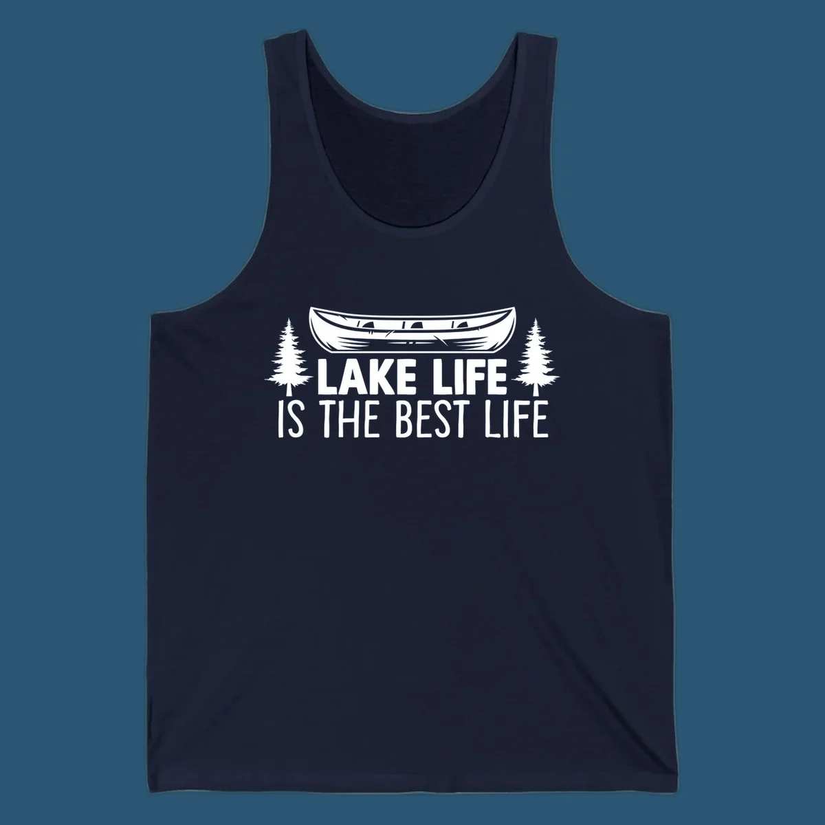 Lake Life Is The Best Life text with canoe and pine trees artwork.