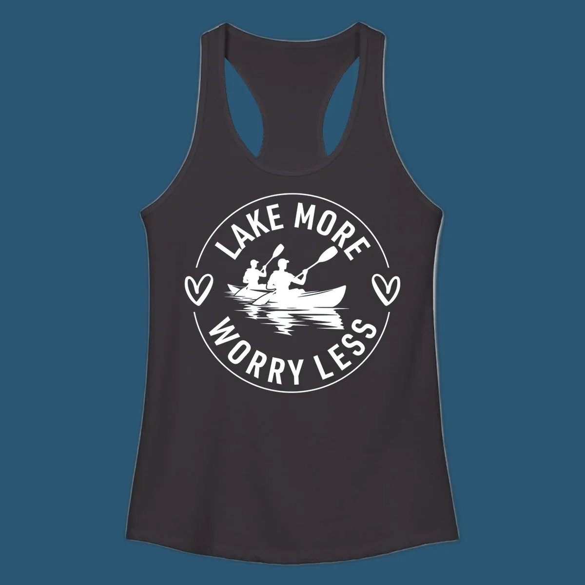 Lake More Worry Less kayaking design with kayakers and hearts.