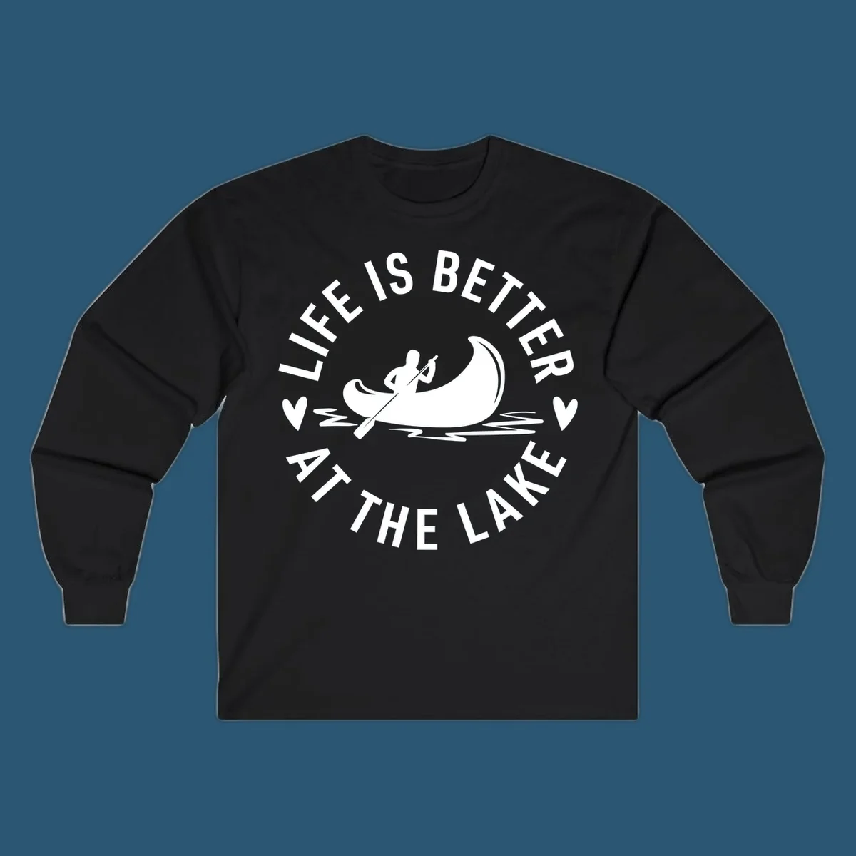 Lake life canoe design with text 'Life Is Better At The Lake'