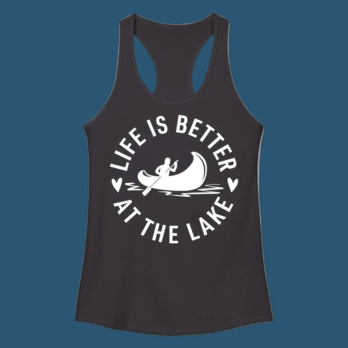 Lake life canoe design with text 'Life Is Better At The Lake'