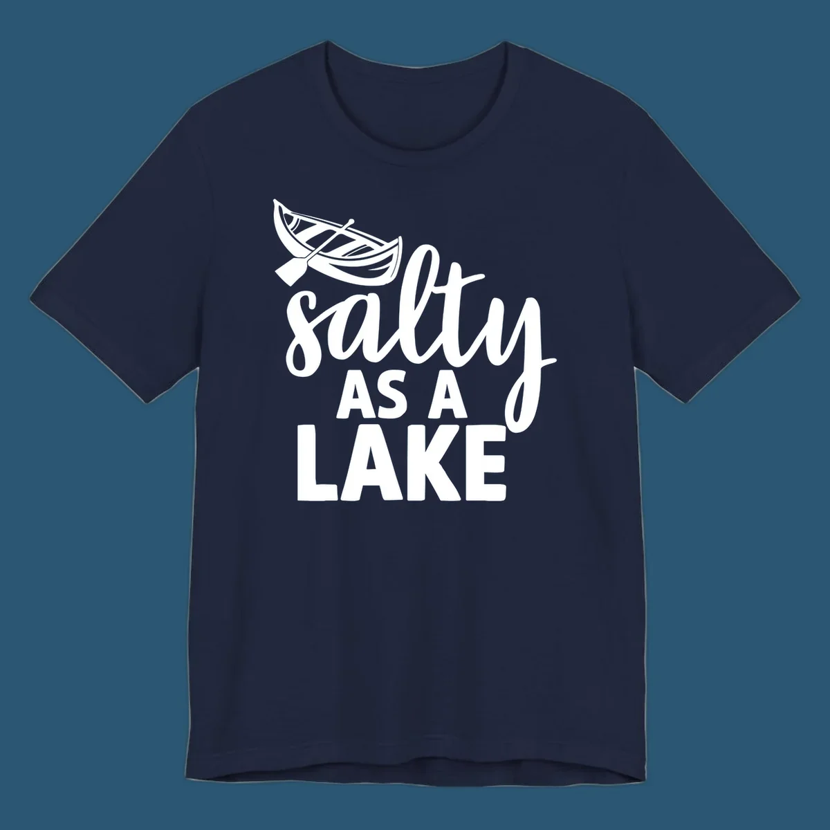 Salty As A Lake typography with canoe illustration.