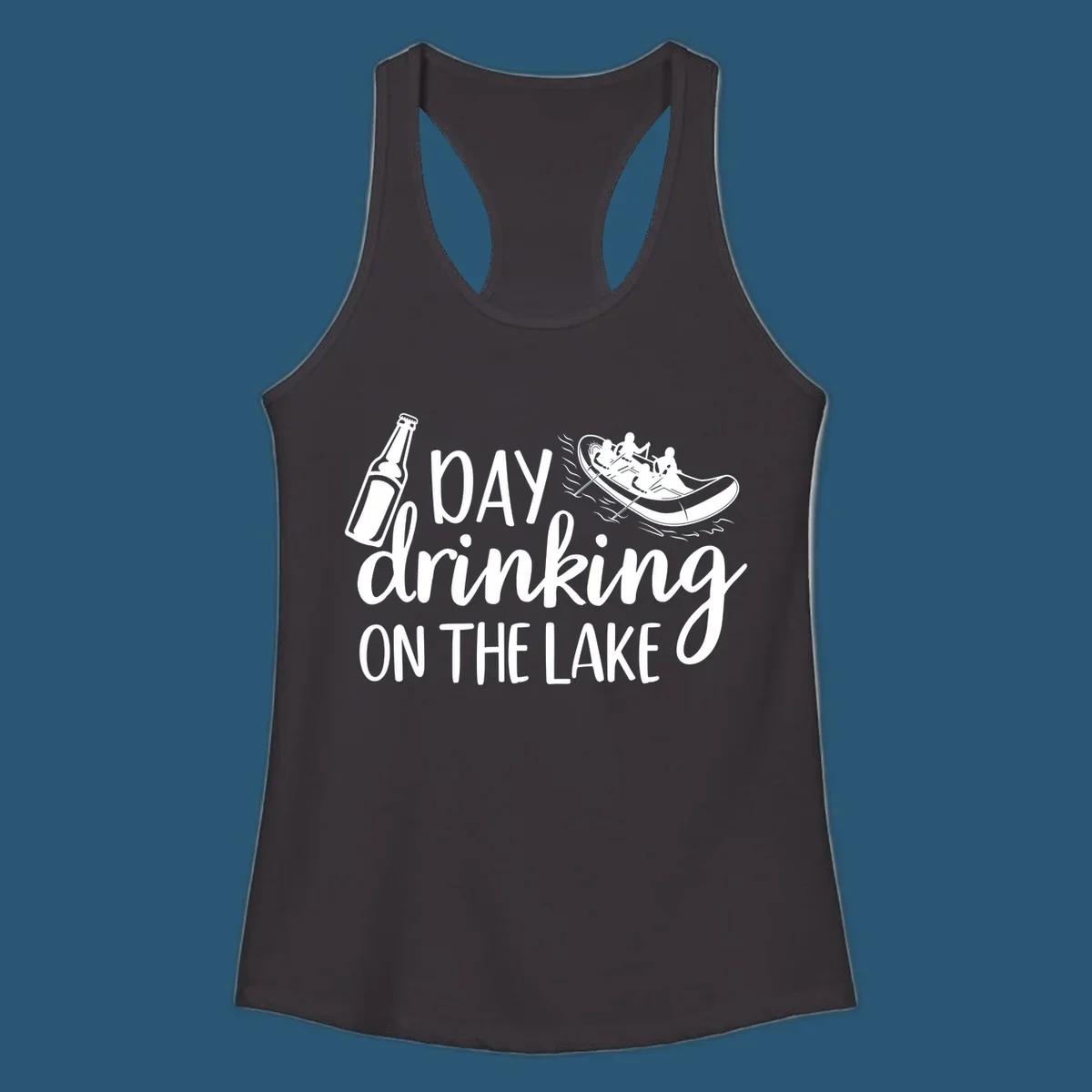 Text "Day Drinking On The Lake" with beer bottle and rafting boat illustration.