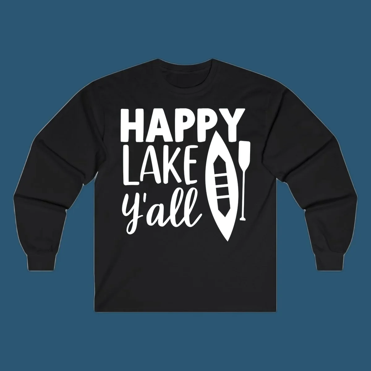 Happy lake y'all text with canoe and paddle graphic.