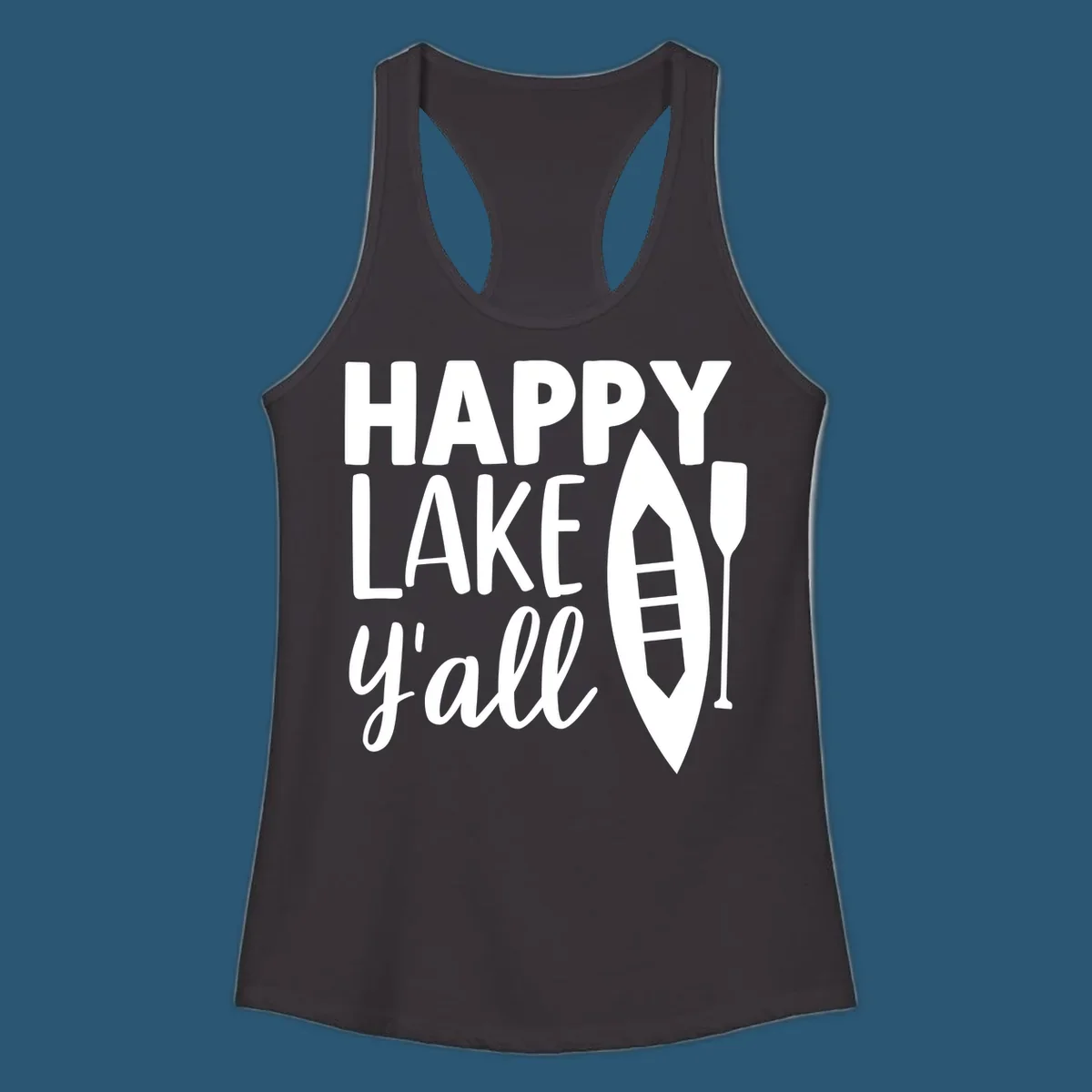 Happy lake y'all text with canoe and paddle graphic.