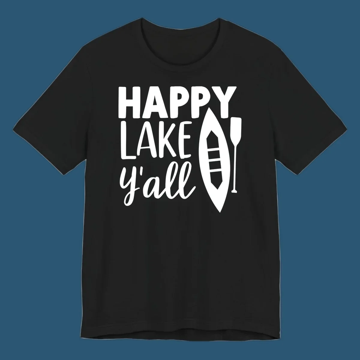 Happy lake y'all text with canoe and paddle graphic.