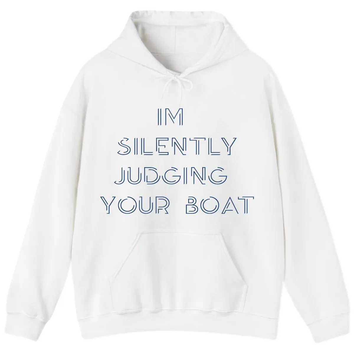 Silently Judging Your Boat Hoodie in White