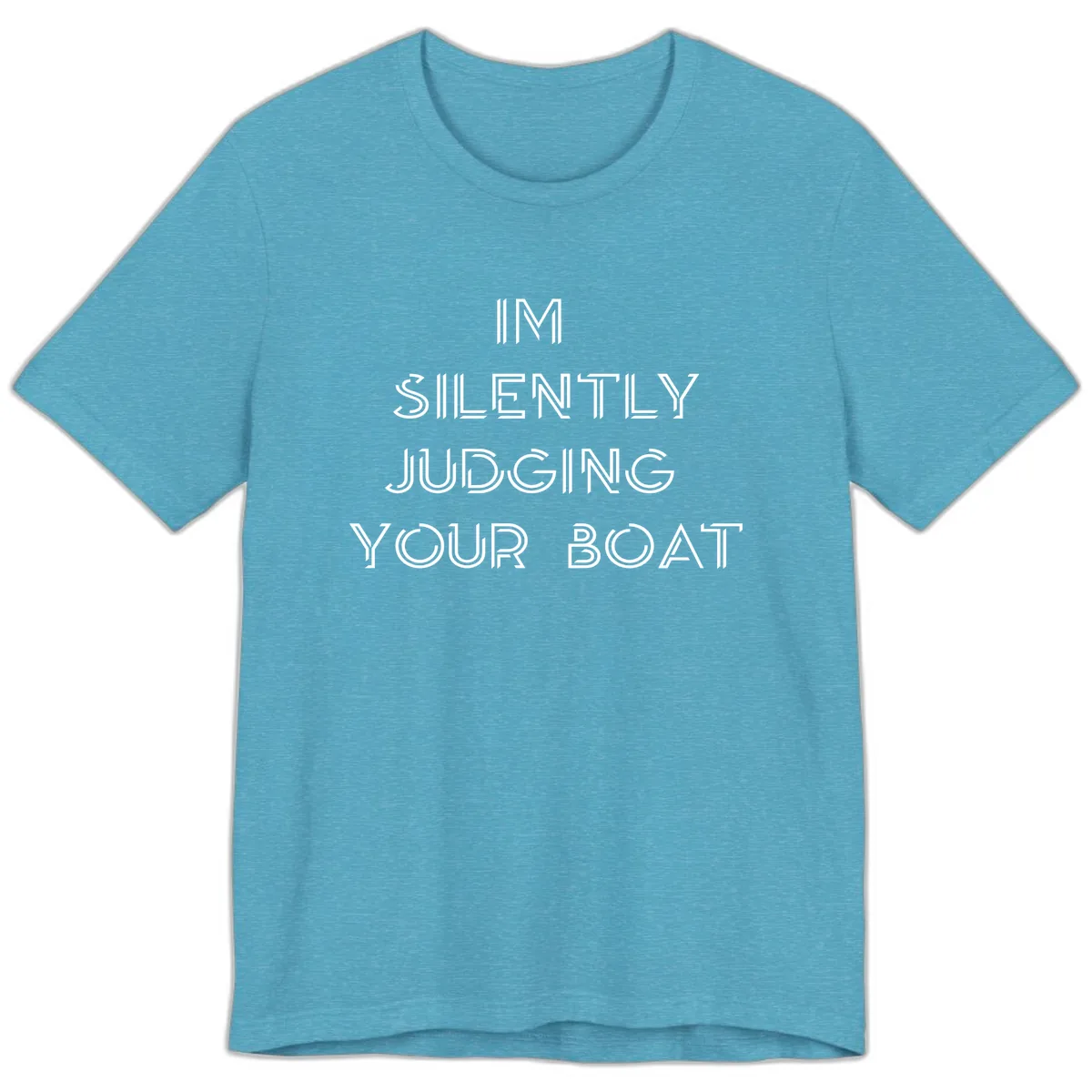 Silently Judging Your Boat Premium T-Shirt in Heather Aqua