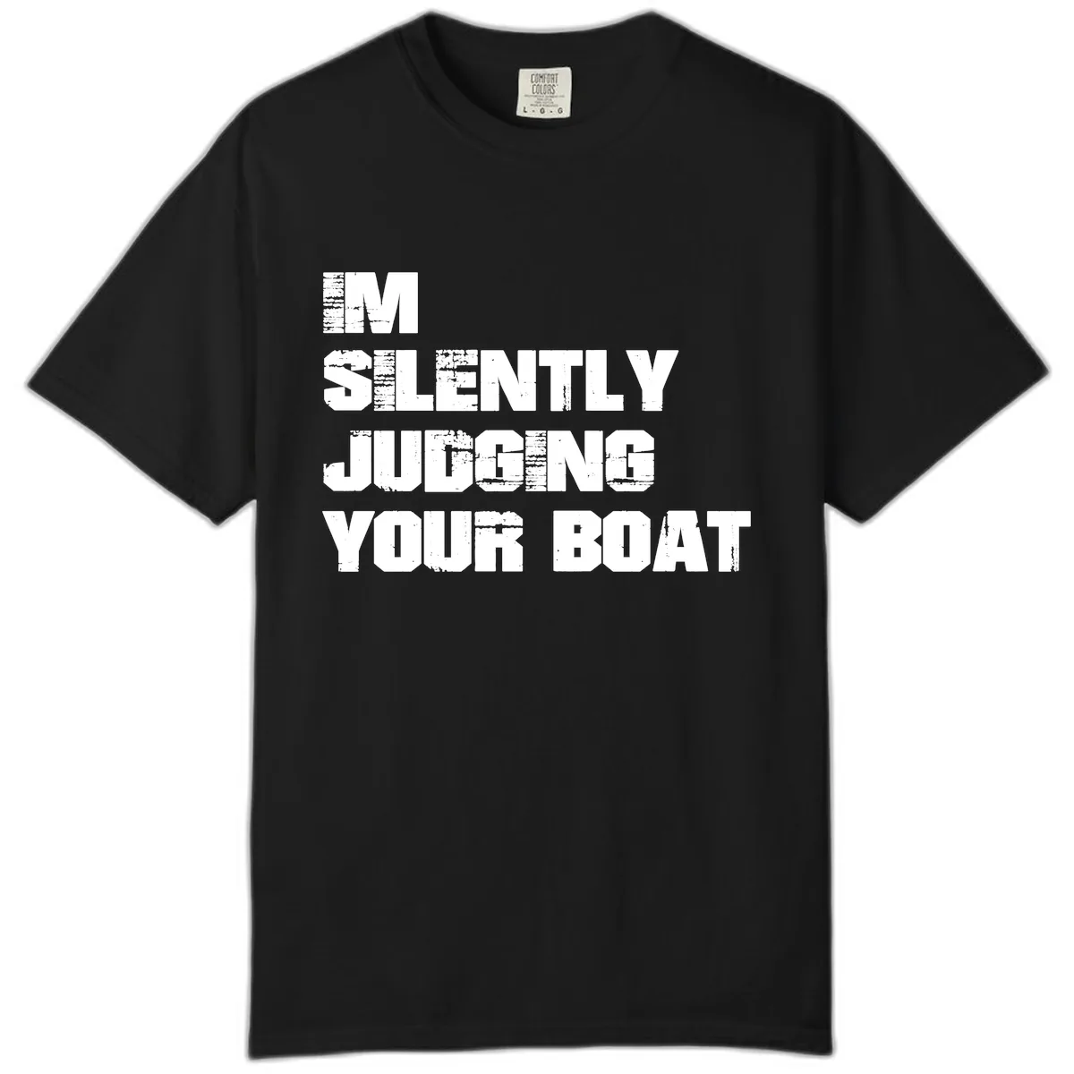 I'm Silently Judging Your Boat Comfort Color in Black
