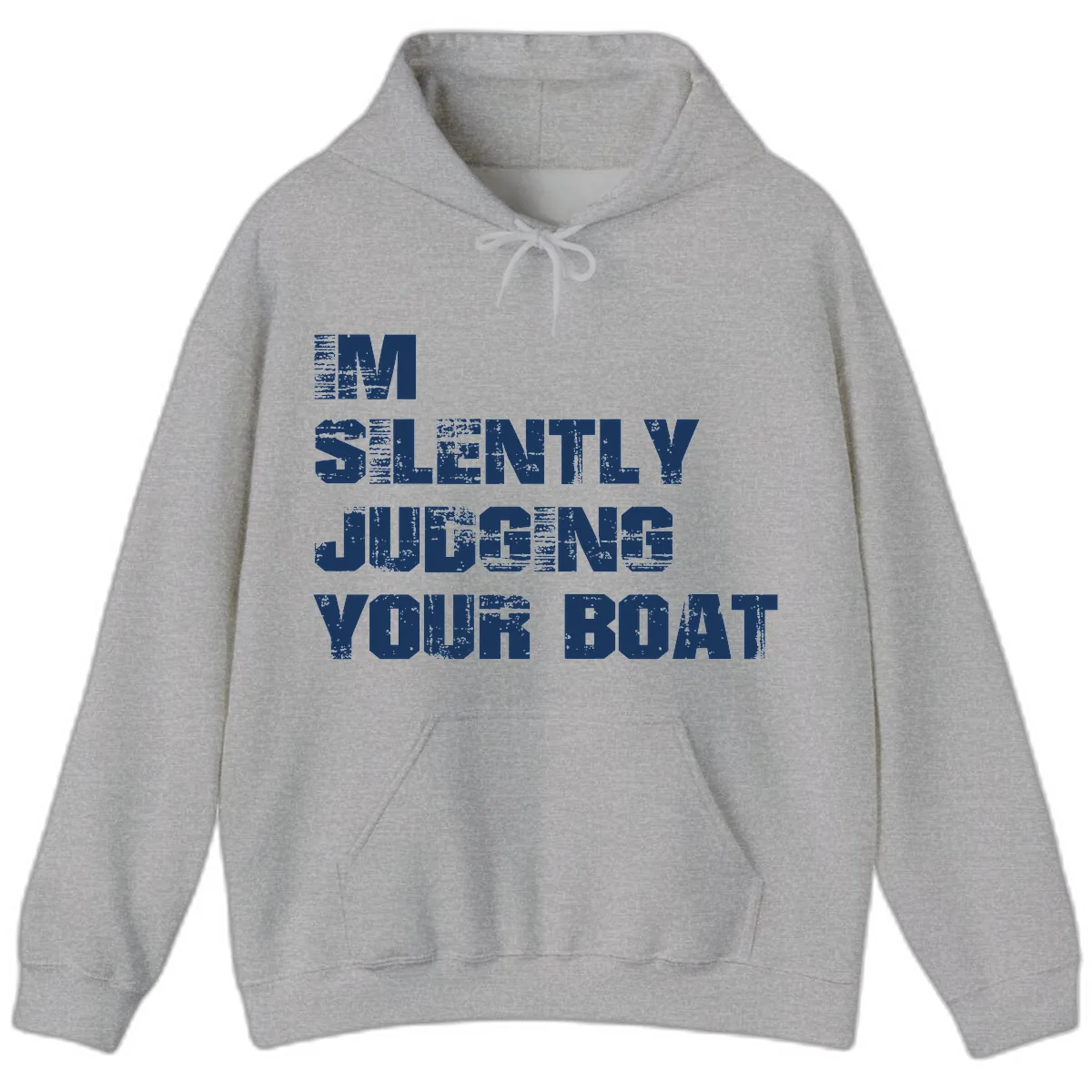 I'm Silently Judging Your Boat Hoodie in Sport Grey