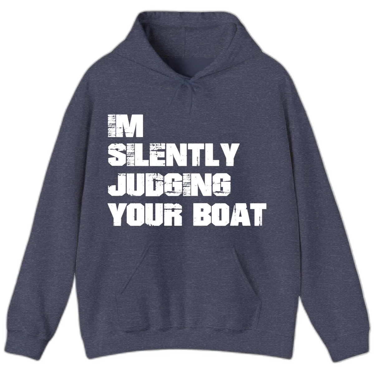 I'm Silently Judging Your Boat Hoodie in Heather Sport Dark Navy