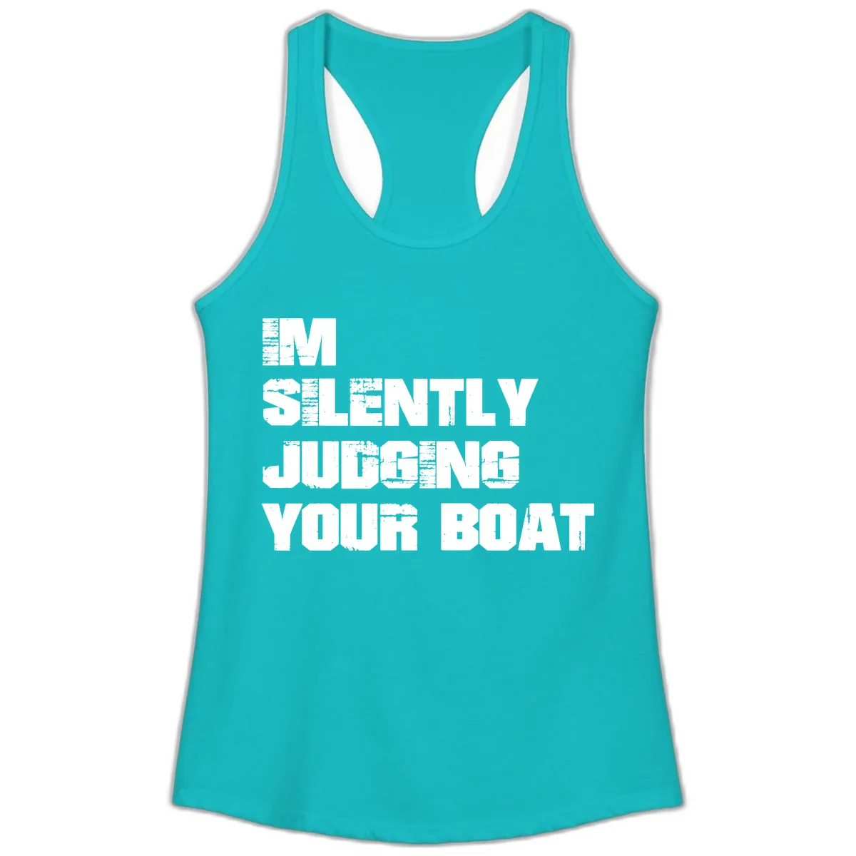 I'm Silently Judging Your Boat Ladies Tank in Tahiti Blue