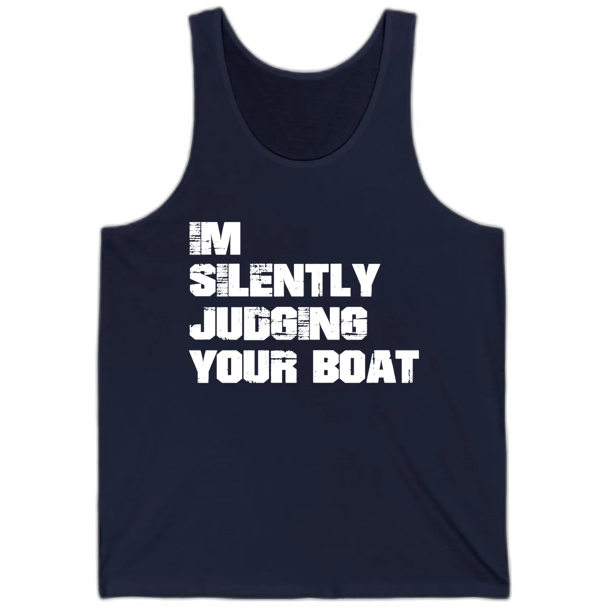 I'm Silently Judging Your Boat Tank in Navy