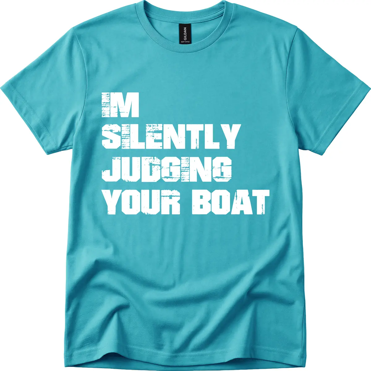 I'm Silently Judging Your Boat T-Shirt in Tropical Blue