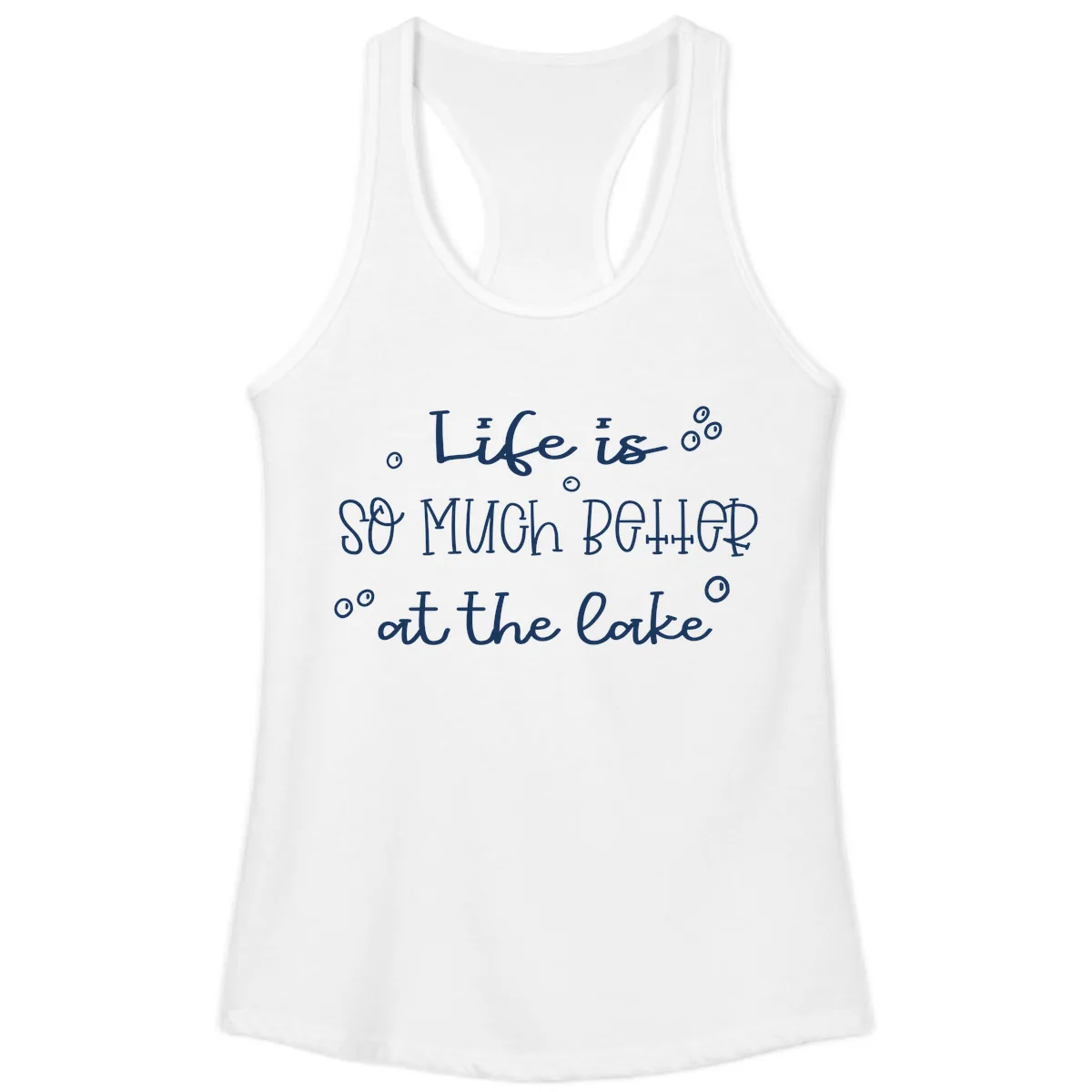 Life Is So Much Better At The Lake Ladies Tank in White