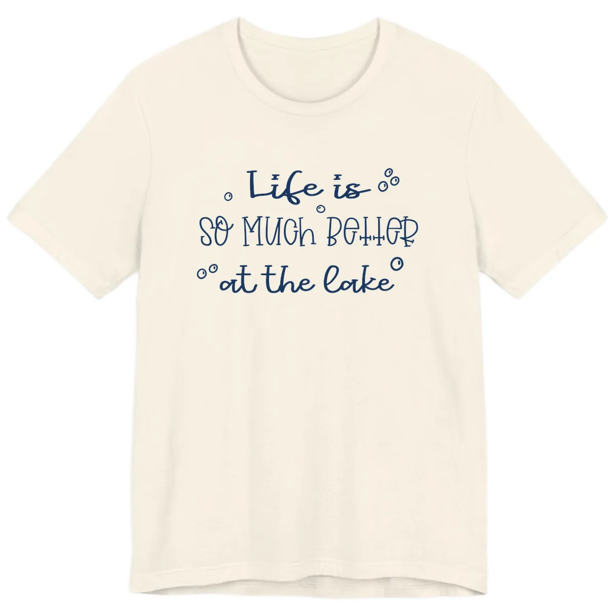 Life Is So Much Better At The Lake Premium T-Shirt in Natural