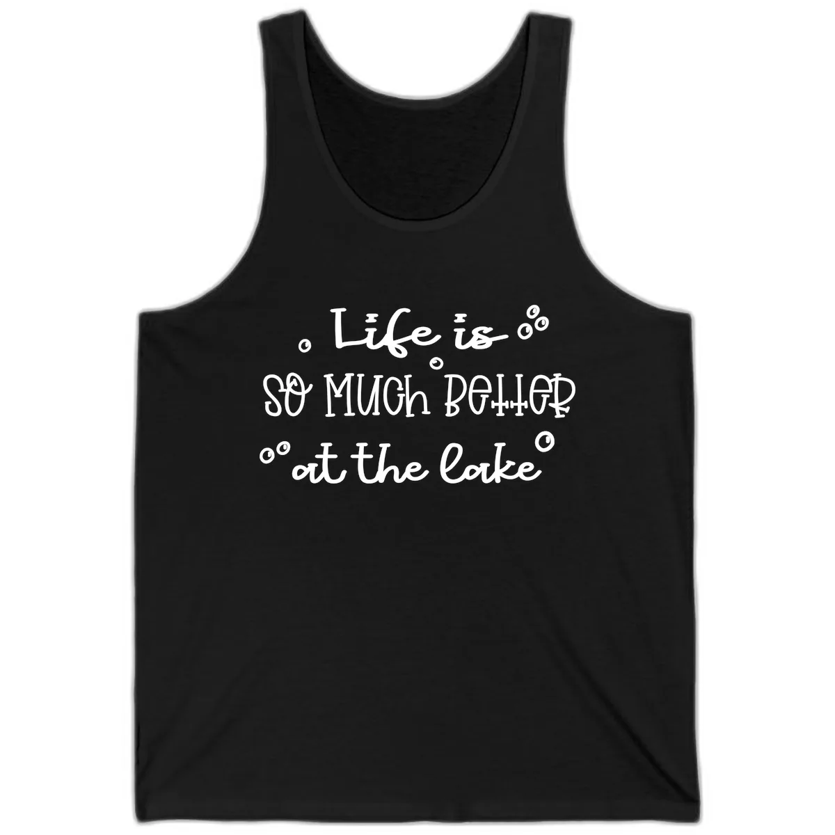 Life Is So Much Better At The Lake Tank in Black