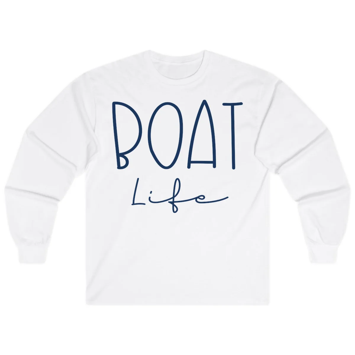 Boat Life Typography Design Long Sleeve in White