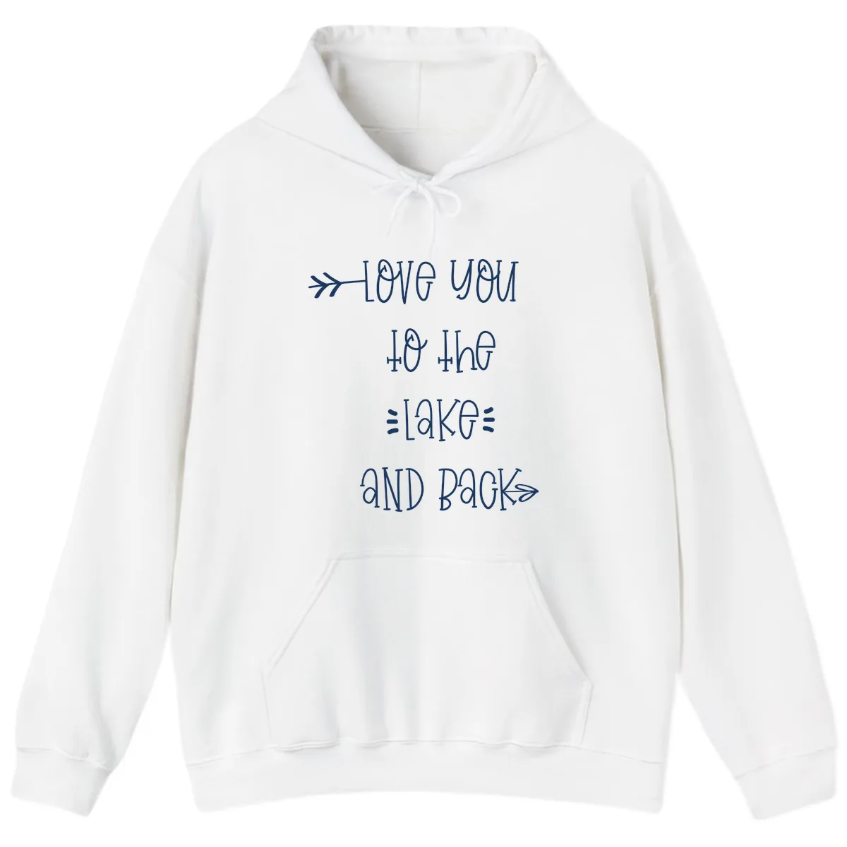 Love You To The Lake And Back Hoodie in White