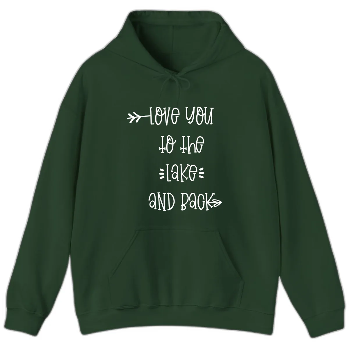 Love You To The Lake And Back Hoodie in Forest Green