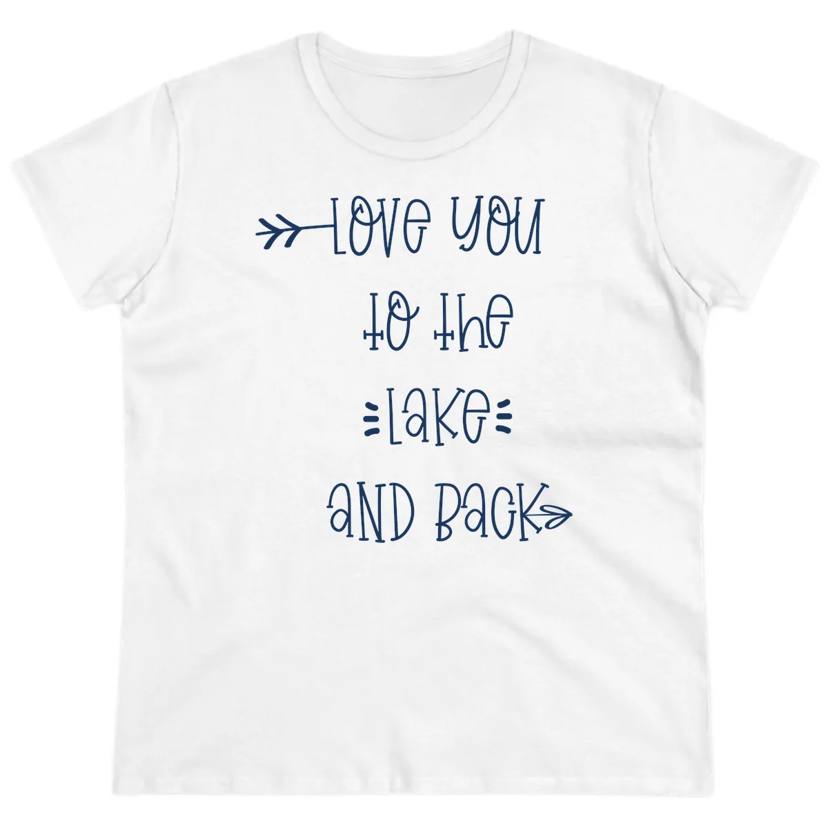 Love You To The Lake And Back Ladies Tee in White