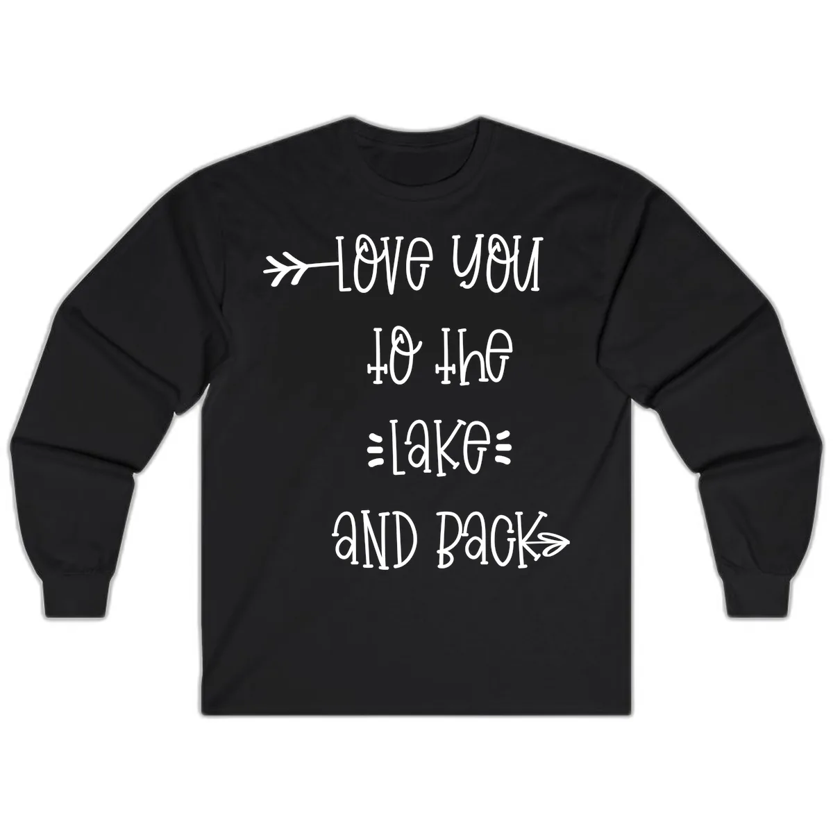 Love You To The Lake And Back Long Sleeve in Black