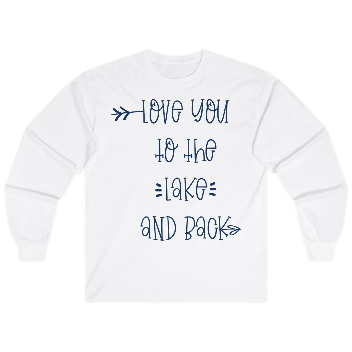 Love You To The Lake And Back Long Sleeve in White