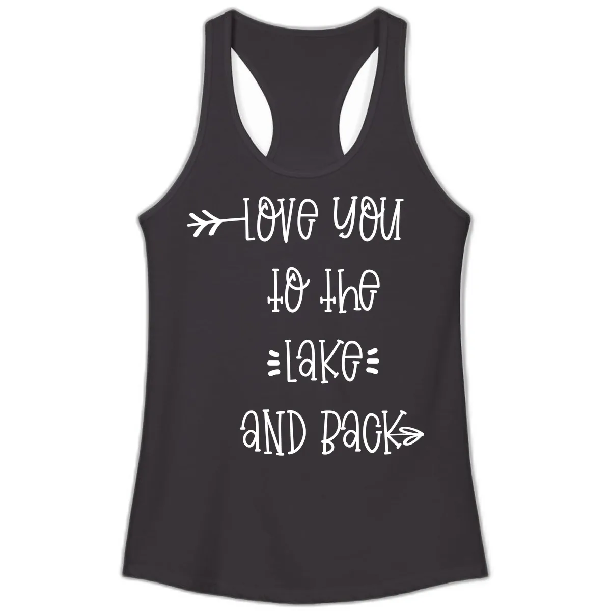 Love You To The Lake And Back Ladies Tank in Black